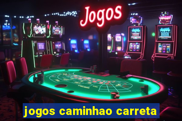 jogos caminhao carreta